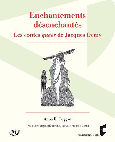 Enchantements désenchantés. Les contes queer de Jacques Demy