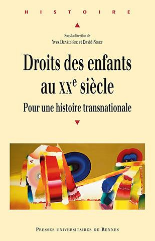 Droits des enfants au XXe siècle. Pour une histoire transnationale