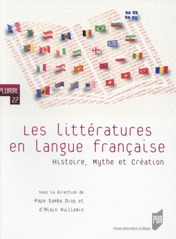 Les littératures en langue française. Histoire, mythe et création
