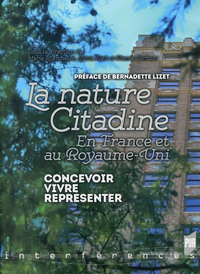 Nature citadine en France et au Royaume-Uni. Concevoir, vivre, représenter