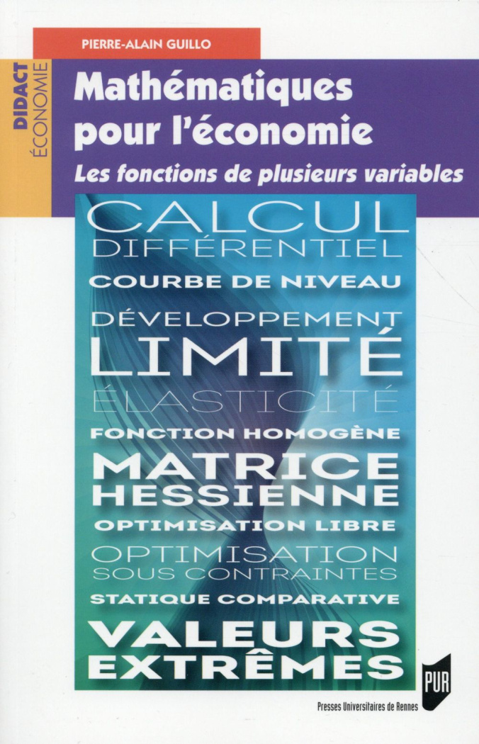 Mathématiques pour l'économie. Les fonctions de plusieurs variables