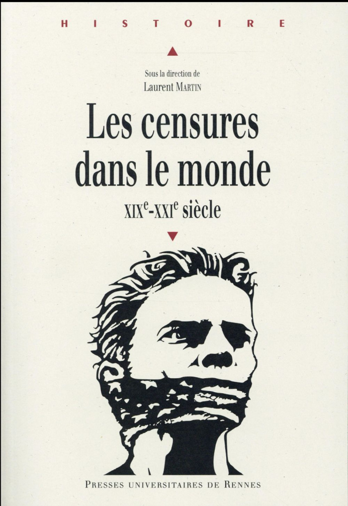 Les censures dans le monde. XIXe-XXIe siècle