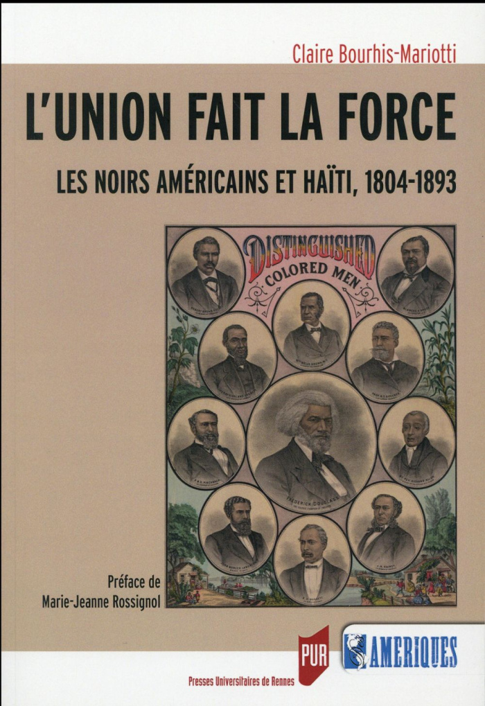 L'union fait la force. Les Noirs américains et Haïti, 1804-1893