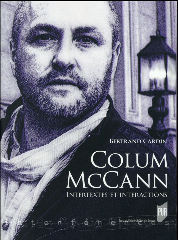 Colum McCann. Intertextes et Interactions