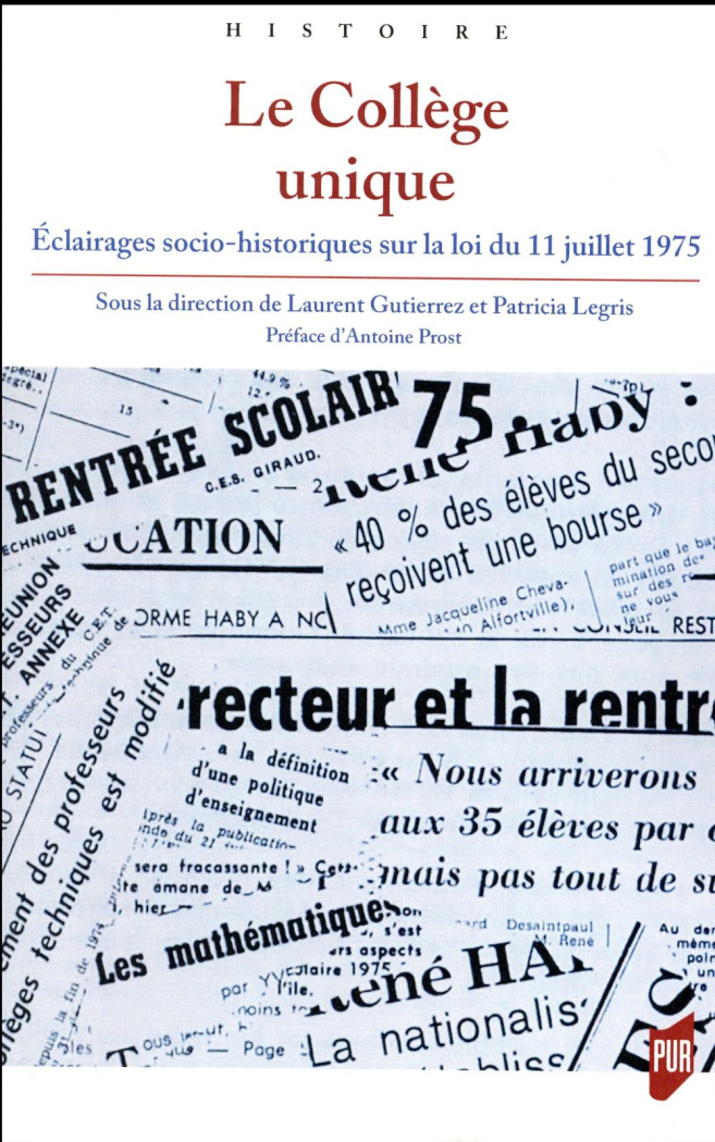Le Collège unique. Eclairages socio-historiques sur la loi du 11 juillet 1975