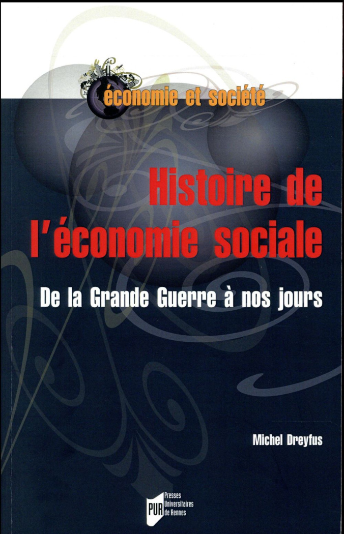 Histoire de l'économie sociale. De la Grande Guerre à nos jours