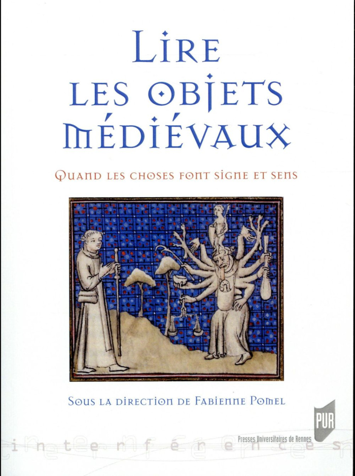 Lire les objets médiévaux. Quand les choses font signe et sens