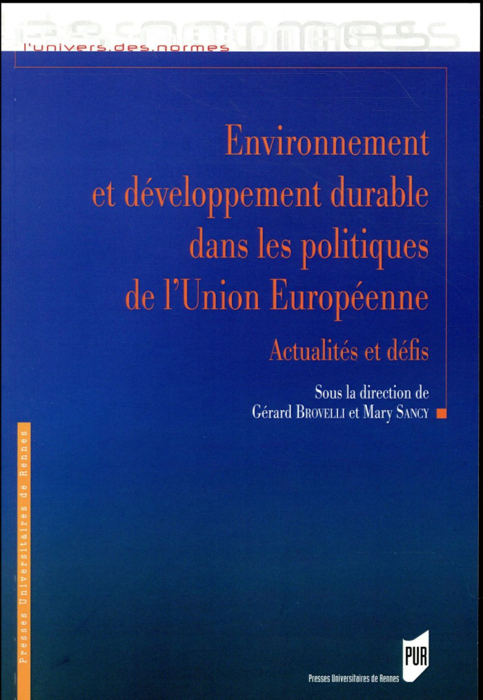 ENVIRONNEMENT ET DEVELOPPEMENT DURABLE DANS LES POLITIQUES DE L'UNION EUROPEENNE