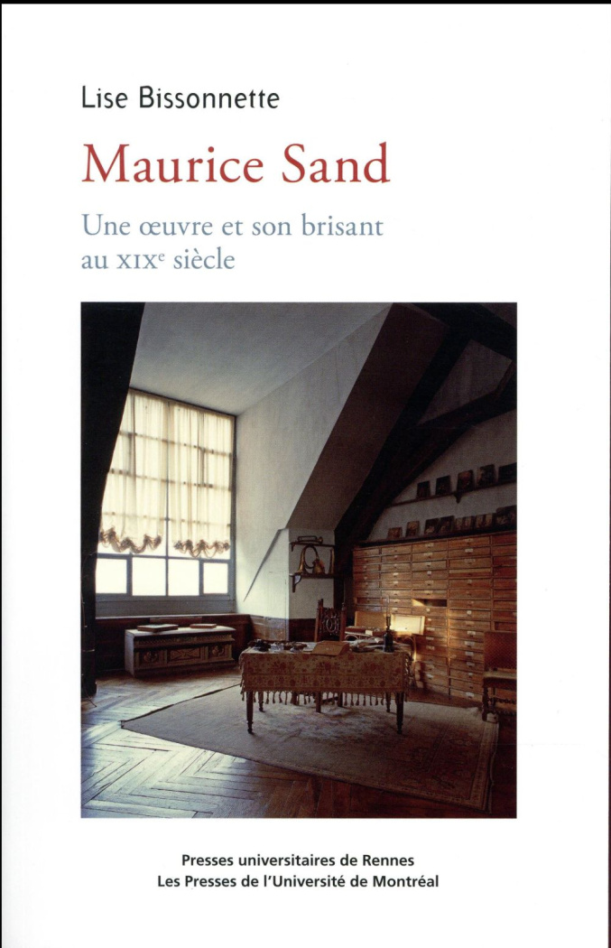 Maurice Sand. Une oeuvre et son brisant au XIXe siècle