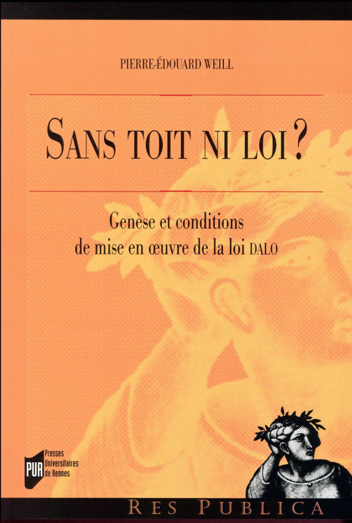 Sans toit ni loi ? Genèse et conditions de mise en oeuvre de la loi DALO