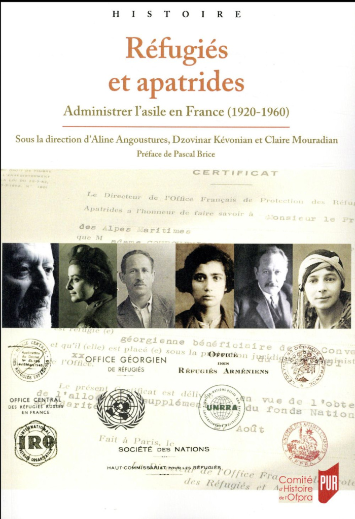 Réfugiés et apatrides. Administrer l'asile en France (1920-1960)