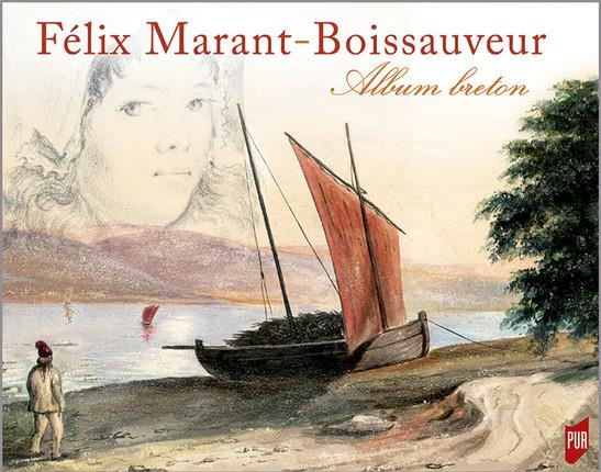 Félix Marant-Boissauveur (1821-1900). Album breton