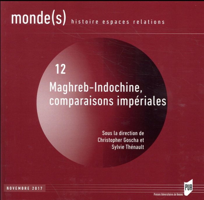 Monde(s) N° 12, novembre 2017 : Maghreb-Indochine, comparaisons impériales