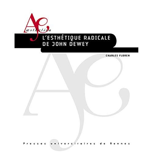 L'esthétique radicale de John Dewey