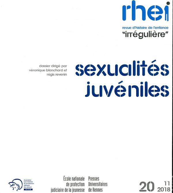 Revue d'histoire de l'enfance "irrégulière" N° 20, automne 2018 : Sexualités juvéniles. Textes en fr