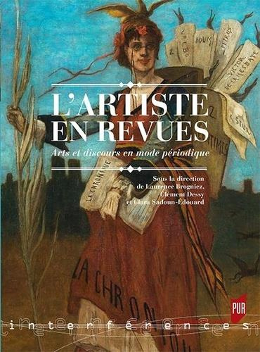 L'artiste en revues. Arts et discours en mode périodique