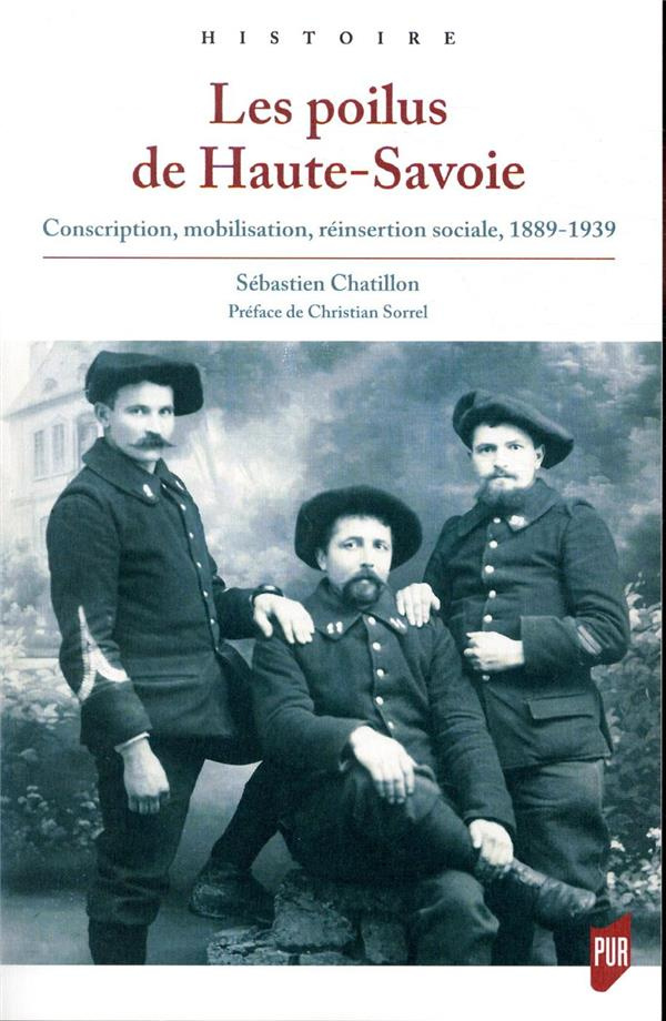 Les poilus de Haute-Savoie. Conscription, mobilisation, réinsertion sociale, 1889-1939