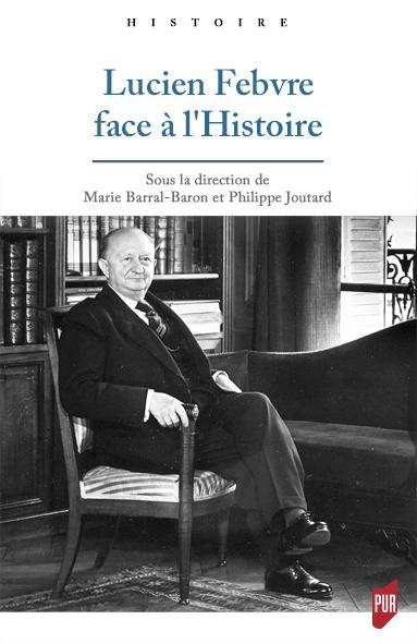 Lucien Febvre face à l'Histoire