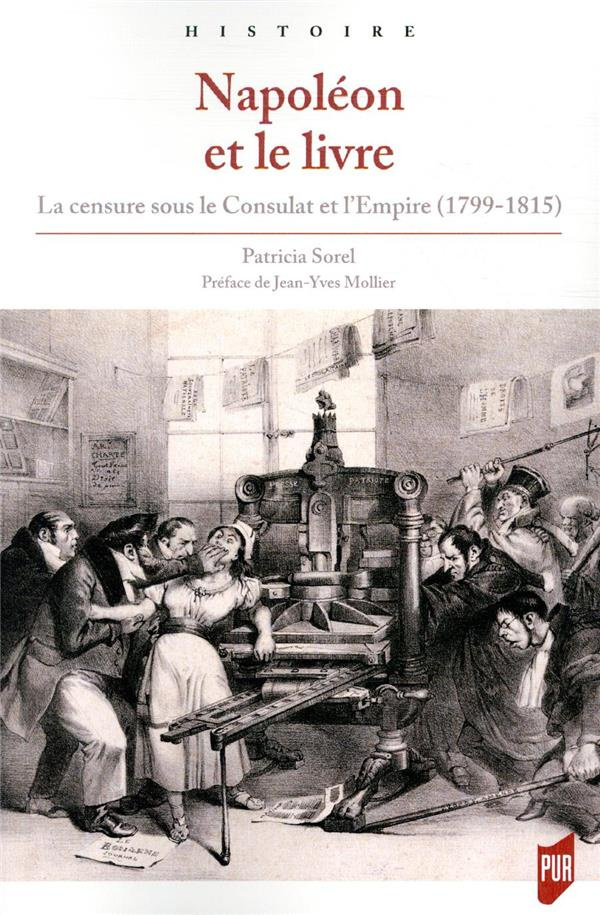 Napoléon et le livre. La censure sous le Consulat et l'Empire (1799-1815)