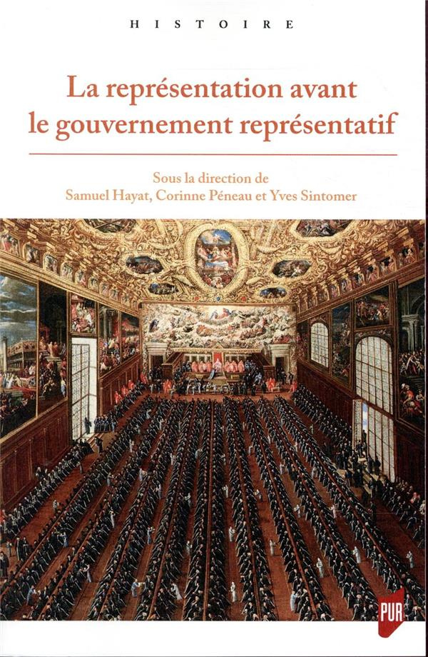 La représentation avant le gouvernement représentatif