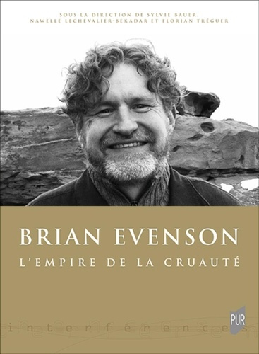 Brian Evenson. L'empire de la cruauté