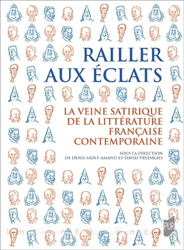 Railler aux éclats. La veine satirique de la littérature française contemporaine