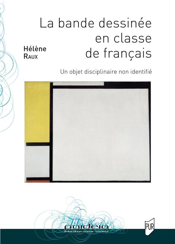 La bande dessinée en classe de français. Un objet disciplinaire non identifié