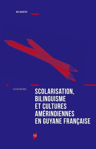 Scolarisation, bilinguisme et cultures amérindiennes en Guyane française