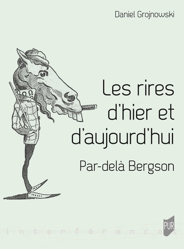 Les rires d'hier et d'aujourd'hui. Par-delà Bergson
