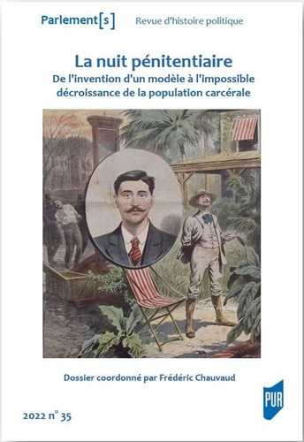 Parlement[s N° 35/2022 : La nuit pénitentiaire. De l'invention d'un modèle à l'impossible décroissa