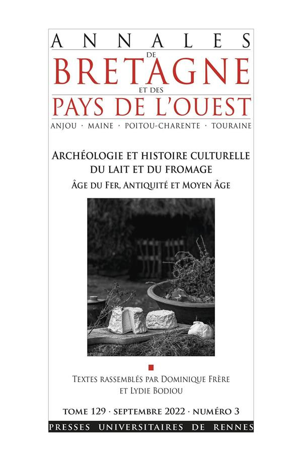 Annales de Bretagne et des Pays de l'Ouest Tome 129 N° 3, octobre 2022 : Archéologie et histoire cul