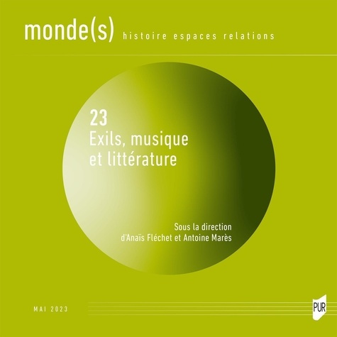 Monde(s) N° 23, juin 2023 : Exils, musique et littérature