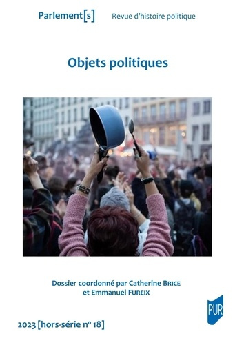 Parlement[s Hors-série N° 18 : Objets politiques