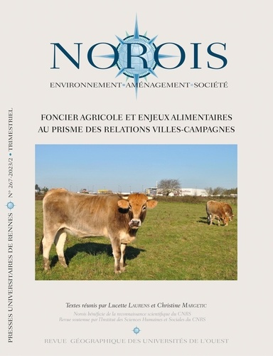 Norois N° 267-2023/2 : Foncier agricole et enjeux alimentaires au prisme des relations villes-campag