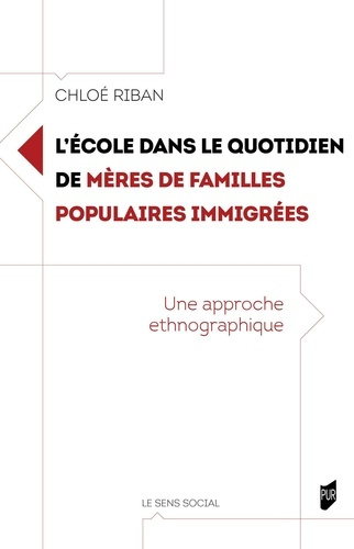 L'école dans le quotidien de mères de familles populaires immigrées. Une approche ethnographique