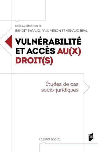Vulnérabilités et accès au(x) droit(s). Etudes de cas socio-juridiques
