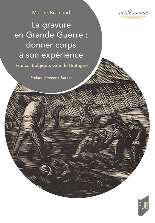 La gravure en Grande Guerre : donner corps à son expérience. France, Belgique, Grande-Bretagne
