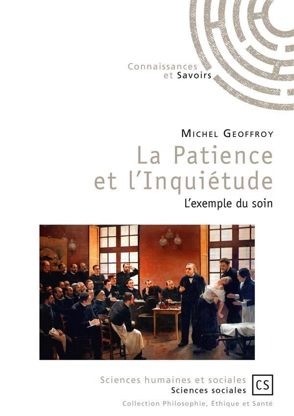 La patience et l'inquiétude. L'exemple du soin