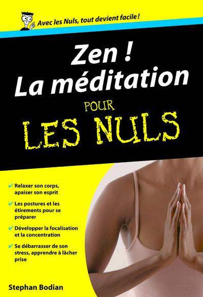 Zen ! La méditation pour les nuls