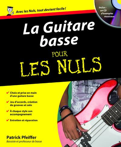 La Guitare basse pour les nuls. Avec 1 CD audio