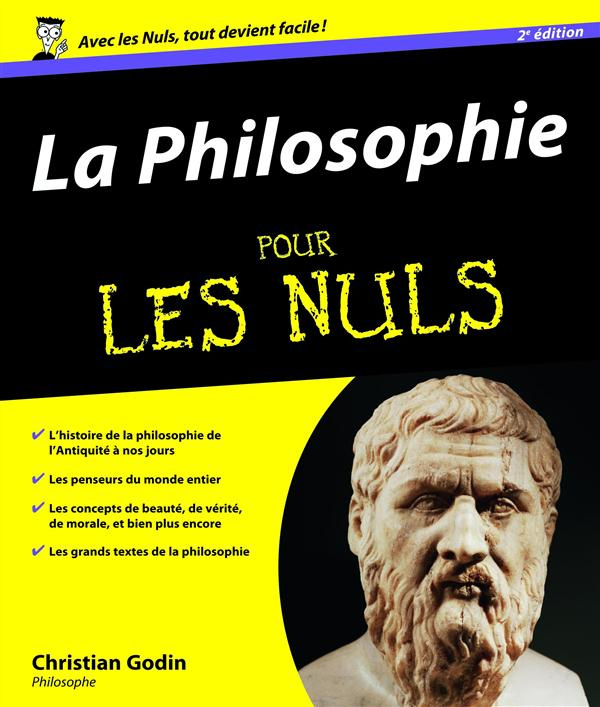 La Philosophie pour les Nuls. Edition revue et augmentée