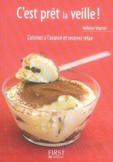 C'est prêt la veille ! Cuisinez à l'avance et recevez relax