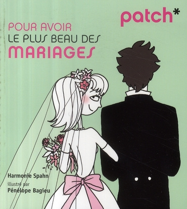 Pour avoir le plus beau des mariages