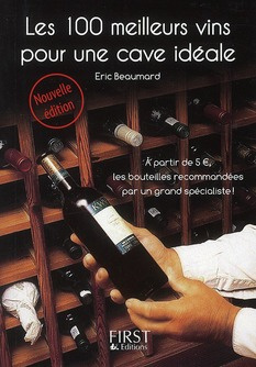 Les 100 meilleurs vins pour une cave idéale