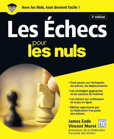 Les Echecs pour les nuls. 2e édition