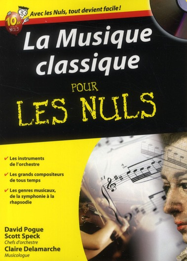 La musique classique pour les nuls. Avec 1 CD audio