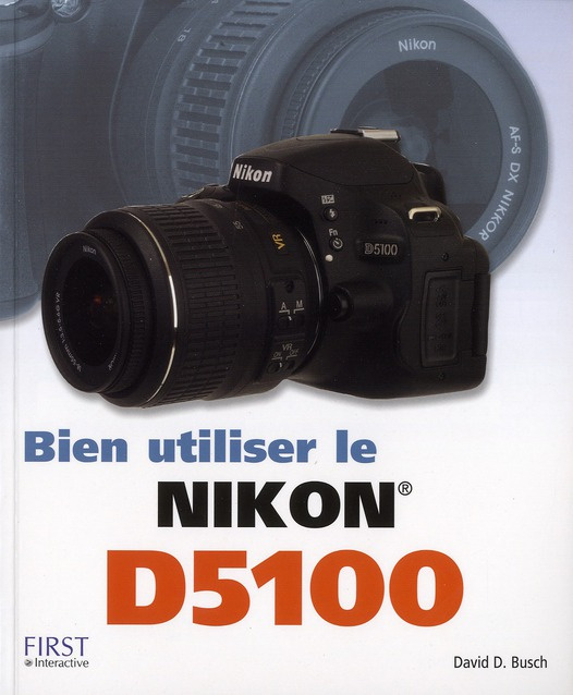 Bien utiliser le Nikon D5100