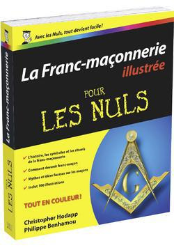 Franc-maçonnerie illustrée pour les nuls