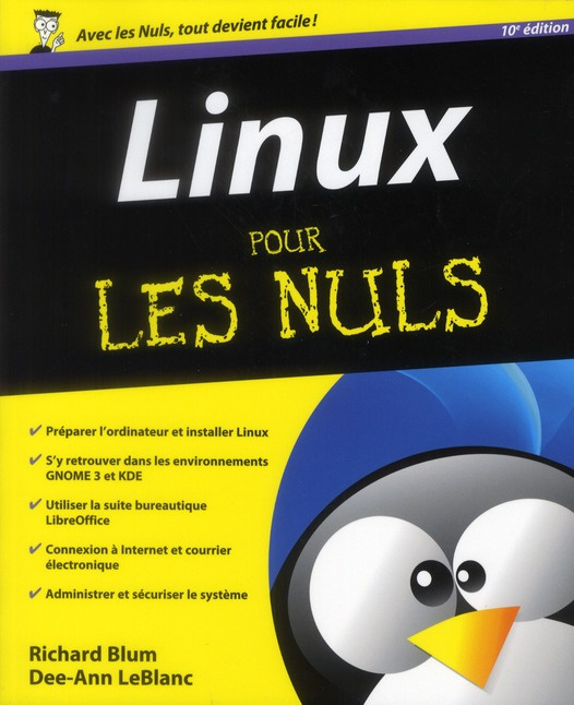 Linux pour les nuls. 10e édition