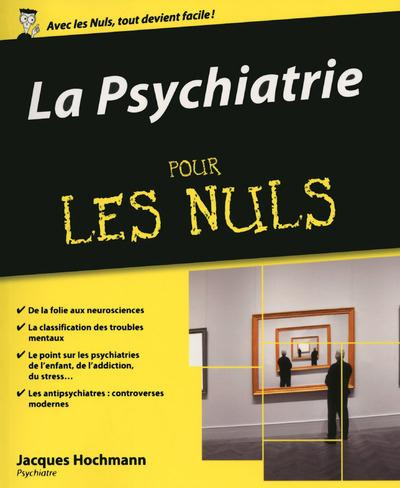 La psychiatrie pour les nuls
